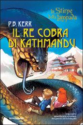 Il Re Cobra di Kathmandu. La stirpe della lampada