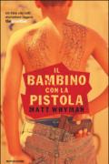 Il bambino con la pistola