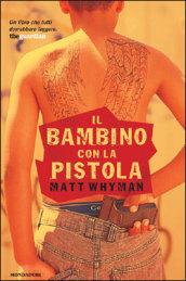 Il bambino con la pistola