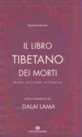 Il libro tibetano dei morti. Ediz. integrale