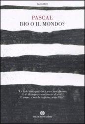 Dio o il mondo?