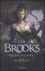 Gli elfi di Cintra. La genesi di Shannara: 2