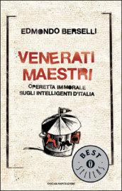 Venerati maestri: Operetta immorale sugli intelligenti d'Italia (Oscar bestsellers Vol. 1778)