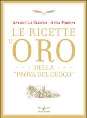 Le ricette d'oro della «Prova del cuoco»