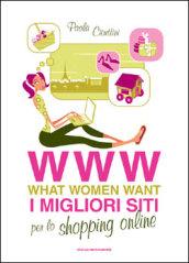 WWW. What women want. I migliori siti per lo shopping online