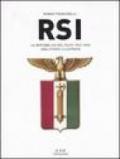 RSI. La Repubblica del duce. 1943-1945. Una storia illustrata. Ediz. illustrata