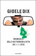 Manuale dell'automobilista incazzato