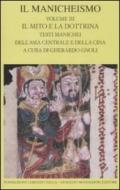 Il Manicheismo. 3.Il mito e la dottrina. Testi manichei dell'Asia centrale e della Cina