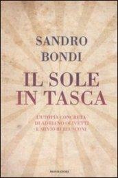 Il sole in tasca. L'utopia concreta di Adriano Olivetti e Silvio Berlusconi