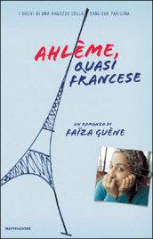 Ahlème, quasi francese