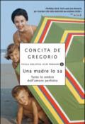 Una madre lo sa. Tutte le ombre dell'amore perfetto