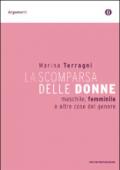 La scomparsa delle donne. Maschile, femminile e altre cose del genere