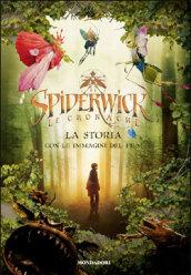 Spiderwick. Le cronache. La storia con le immagini del film. Ediz. illustrata