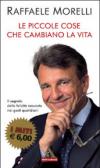 Le piccole cose che cambiano la vita