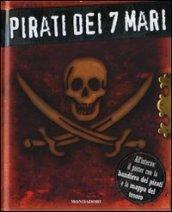 Pirati dei 7 mari. Ediz. illustrata