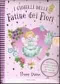 I gioielli delle fatine dei fiori. Ediz. illustrata. Con gadget