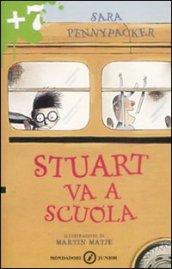 Stuart va a scuola. Ediz. illustrata