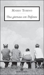 Una giornata con Dufenne