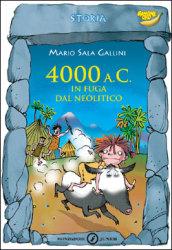 4000 a. C. in fuga nel Neolitico