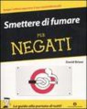 Smettere di fumare per negati