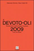 Il Devoto-Oli. Vocabolario della lingua italiana 2009. Con CD-ROM