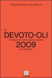 Il Devoto-Oli. Vocabolario della lingua italiana 2009. Con CD-ROM