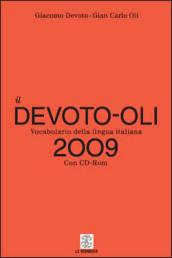 Il Devoto-Oli. Vocabolario della lingua italiana 2009. Con CD-ROM