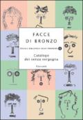 Facce di bronzo. Catalogo dei senza vergogna