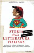 Storia (parecchio alternativa) della letteratura italiana: dalle sbornie di Dante alle amanti di Foscolo, dalla sorella di Pascoli alla costola di D'Annunzio