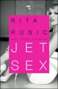 Jet sex. Diario erotico sentimentale