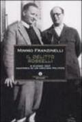 Il delitto Rosselli. 9 giugno 1937. Anatomia di un omicidio politico