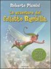 Le avventure del folletto Bambilla. Ediz. illustrata