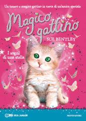 I sogni di una stella. Magico gattino. Ediz. illustrata: 3