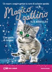 Una gatta di troppo. Magico gattino. Ediz. illustrata: 4