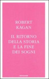 Il ritorno della storia e la fine dei sogni