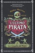 La clessidra del potere. L'ultimo pirata. 1.