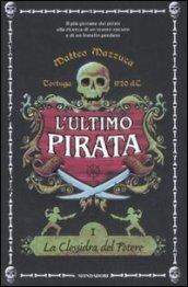 La clessidra del potere. L'ultimo pirata. 1.