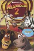 Madagascar 2. La storia