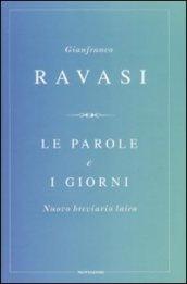 Le parole e i giorni. Nuovo breviario laico