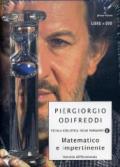 Matematico e impertinente. Varietà differenziale. Con DVD