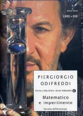 Matematico e impertinente. Varietà differenziale. Con DVD