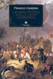 La vera storia della Lega Lombarda