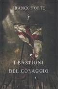 I bastioni del coraggio