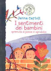 I sentimenti dei bambini. Spremuta di poesie in agrodolce