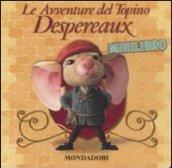 Le avventure del topino Despereaux. Minilibro