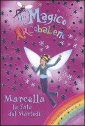 Marcella la fata del martedì. Il magico arcobaleno: 30