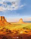 Americhe. Le strade del sogno
