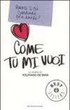 Come tu mi vuoi