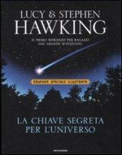 La chiave segreta per l'universo. Ediz. speciale