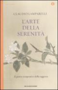 L'arte della serenità. Il potere terapuetico della saggezza